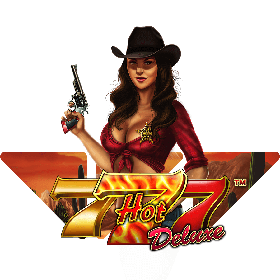Hot 777™ Deluxe